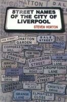 Street Names of the City of Liverpool cover image