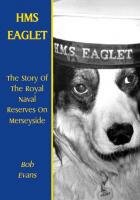 HMS Eaglet: The Story of the Royal Naval Reserves on Merseyside cover image