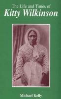 The Life and Times of Kitty Wilkinson cover image