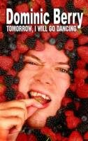 Tomorrow, I Will Go Dancing cover image